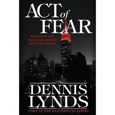 Act of Fear: #1 in the Edgar Award-winning Dan Fortune mystery series