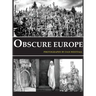 Obscure Europe: A photo journey through Europe's most unusual destinations