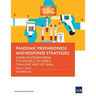 Pandemic Preparedness and Response Strategies: Covid-19 Lessons from the Republic of Korea, Thailand, and Viet Nam