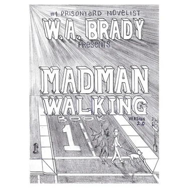 Madman Walking: The Handwritten Edition