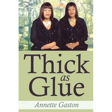 Thick as Glue