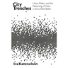 City Trenches: Urban Politics and the Patterning of Class in the United States