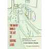 The Dao of Doug 2: The Art of Driving A Bus: Keeping Zen in San Francisco Transit: A Line Trainer's Guide
