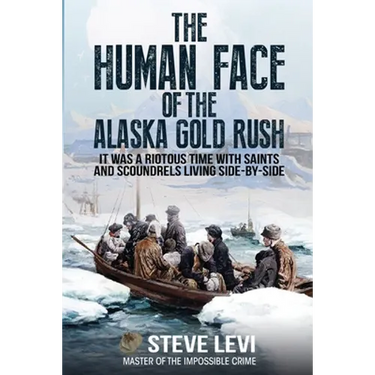 The Human Face of the Alaska Gold Rush