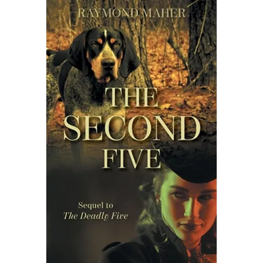 The Second Five: Sequel to The Deadly Five