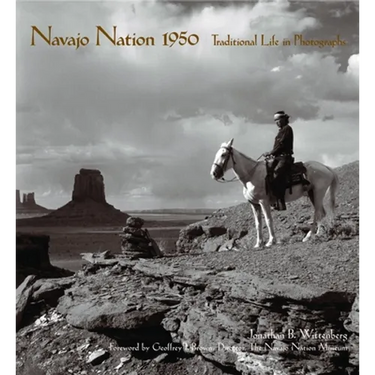 Navajo Nation 1950: Traditional Life in Photographs