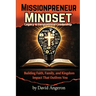 Missionpreneur Mindset: Legacy & Generational Leadership