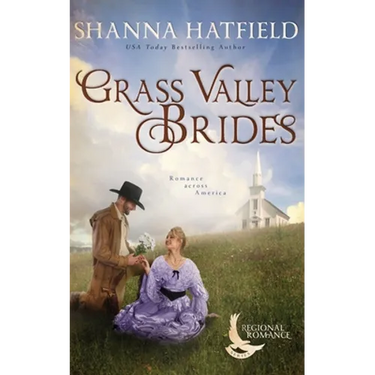 Grass Valley Brides: A Sweet Historical Romance Set in Grass Valley, Oregon