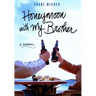 Honeymoon with My Brother: A Memoir
