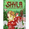 Shyla the Trailblazing Super Snail: An Adventure Where Friendships Aren't Perfect, but Forgiveness and Kindness Keep Them Strong