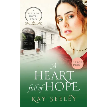 A Heart full of Hope: Large Print Edition