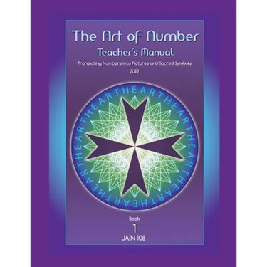 Art of Number, Teacher's Manual: Translating Numbers and Pictures Into Sacred Symbols