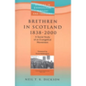 Brethren in Scotland (1838-2000): A Social Study of an Evangelical Movement