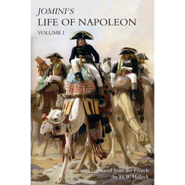 JOMINI's LIFE OF NAPOLEON: Volume 1