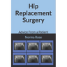Hip Replacement Surgery: Advice From a Patient