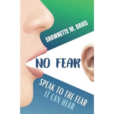 No Fear: Speak To The Fear It Can Hear