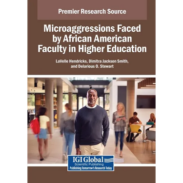 Microaggressions Faced by African American Faculty in Higher Education