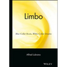 Limbo: Blue-Collar Roots, White-Collar Dreams