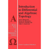 Introduction to Differential and Algebraic Topology