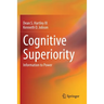 Cognitive Superiority: Information to Power