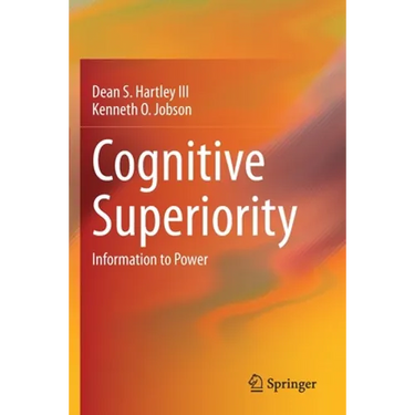 Cognitive Superiority: Information to Power