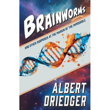 Brainworms: and other surprises at the margin of the impossible