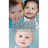 Positive Childbirth, God's Plan: Practical Wisdom for Pregnancy and Delivery