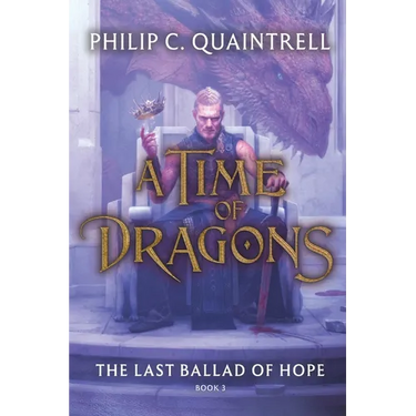 The Last Ballad of Hope (A Time of Dragons: Book 3)