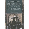 A History of Foreign Students in Britain