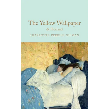 The Yellow Wallpaper & Herland