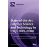 State-of-the-Art Polymer Science and Technology in Italy (2019,2020)