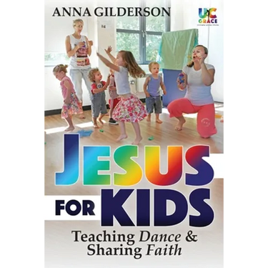 Jesus for Kids: Teaching Dance and Sharing Faith