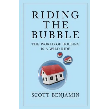 Riding The Bubble: The World of Housing Is a Wild Ride