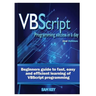 VBScript Programming Success In A Day