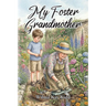 My Foster Grandmother