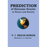 Prediction of extreme events in nature and society