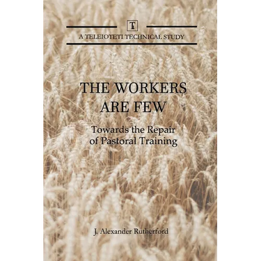 The Workers are Few: Towards the Repair of Pastoral Training