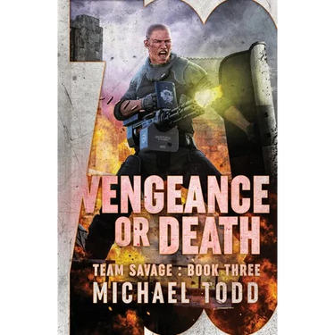 Vengeance or Death: Previously published as a part of Savage Reborn