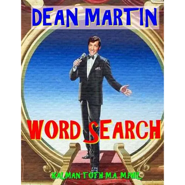 Dean Martin Word Search: 133 Extra Large Print Entertaining Themed Puzzles