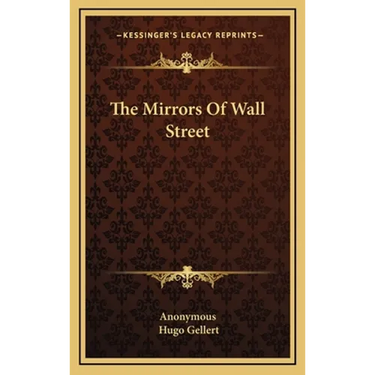 The Mirrors Of Wall Street