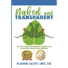 Naked and Transparent: Six Vital Tools for Knowing Yourself and Attracting Healthy Relationships