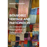 Intangible Heritage and Participation: Encounters with Safeguarding Practices