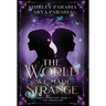 The World We Made Strange (The Special Hardcover Edition)