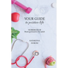 Your Guide to positive life - Brain gymnastics for adult (Workbook)