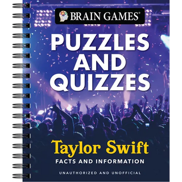 Brain Games - Puzzles and Quizzes - Taylor Swift: The Ultimate Swiftie Activity Book Picture Puzzles, Trivia, Crossword, Word Search & More Unauthoriz