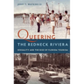 Queering the Redneck Riviera: Sexuality and the Rise of Florida Tourism
