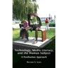 Technology, Media Literacy, and the Human Subject: A Posthuman Approach