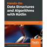 Hands-On Data Structures and Algorithms with Kotlin
