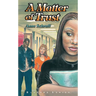 Matter of Trust: #2