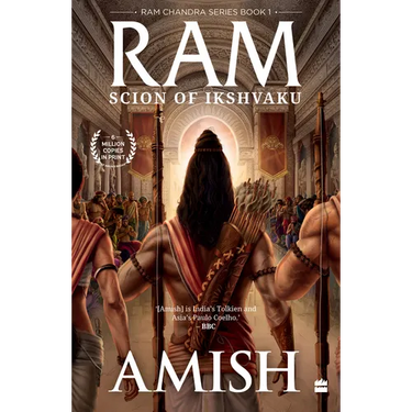 RAM - Scion of Ikshvaku (RAM Chandra Series Book 1)